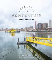 Expeditie Achtertuin - Urban Exploring