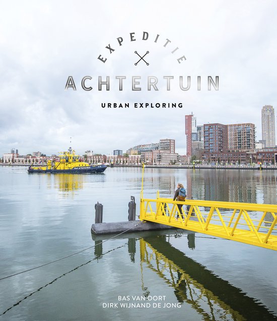 Expeditie Achtertuin - Urban Exploring - cover