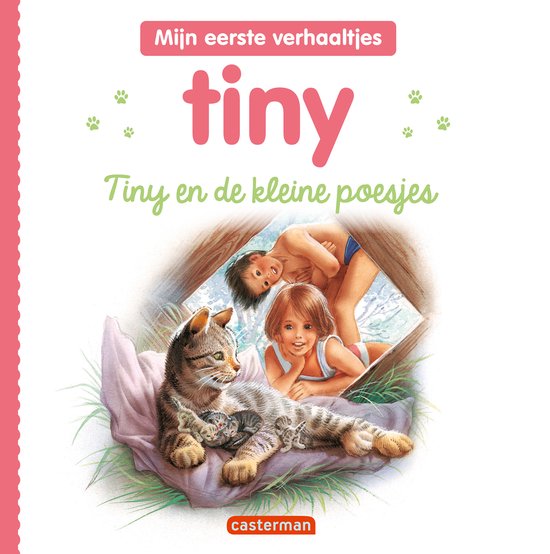 Tiny - Mijn eerste verhaaltjes 1 - Tiny en de kleine poesjes