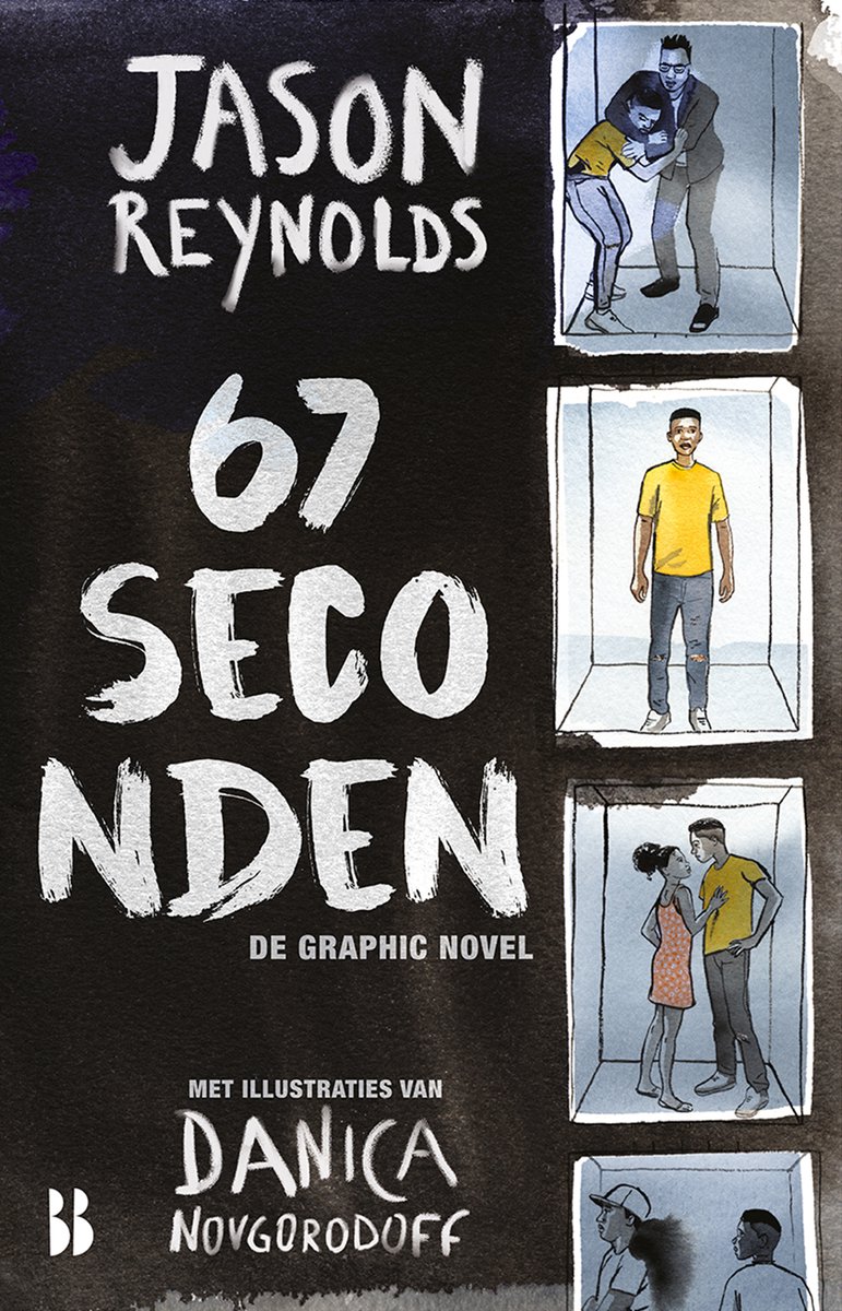 Boekomslag: JASON REYNOLDS 67 seconden DE GRAPHIC NOVEL MET ILLUSTRATIES VAN DANICA NOVOGORDOFF