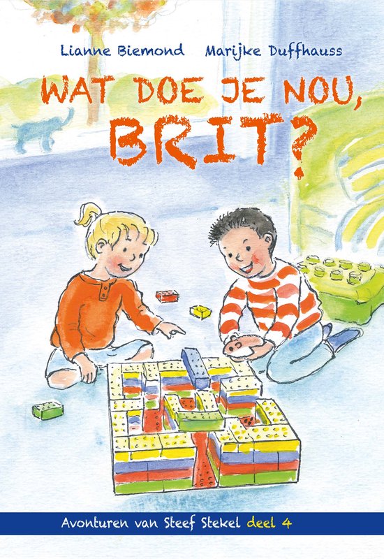 Avonturen van Steef Stekel 4 - Wat doe je nou, Brit?