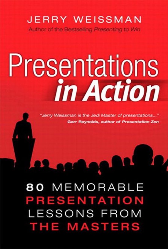 Presentations in Action: 80 Memorable Presentation Lessons f ... - cover