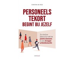 Personeelstekort begint bij jezelf