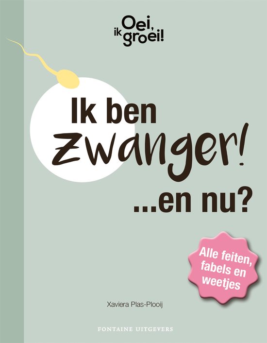 Oei, ik groei! Ik ben zwanger… en nu?