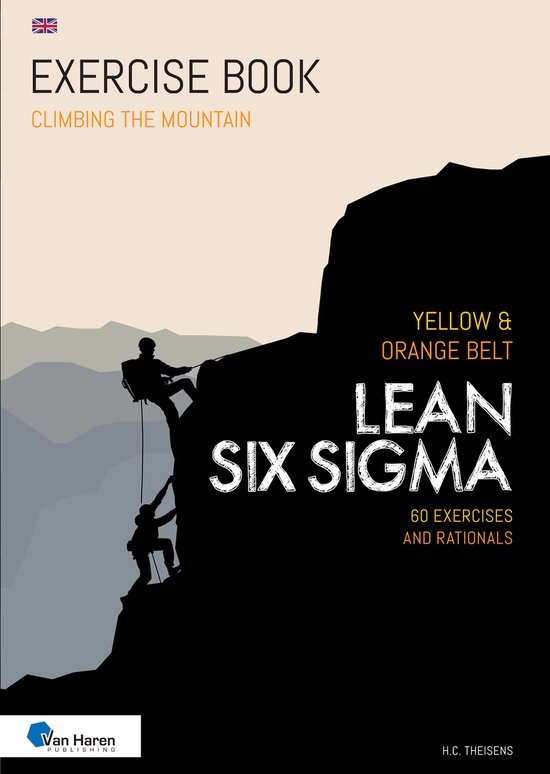 Climbing the mountain - Lean Six Sigma Yellow & Orange Belt - cover
