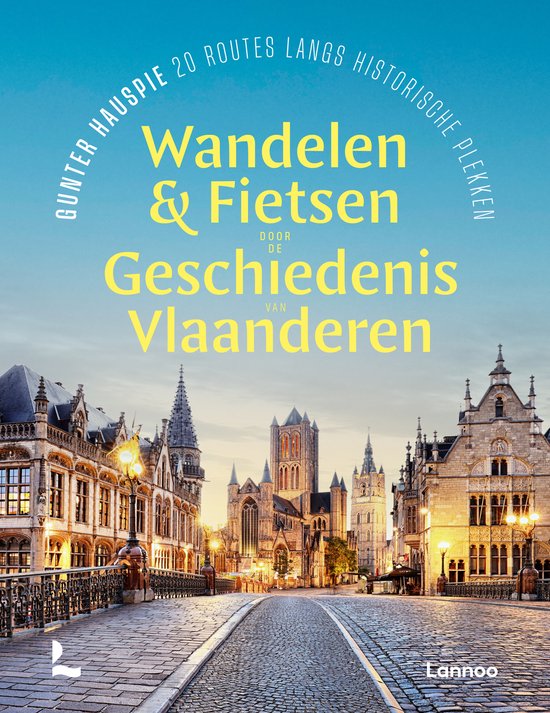 Dicht-bij-huisgidsen - Wandelen en fietsen door de geschiede ... - cover