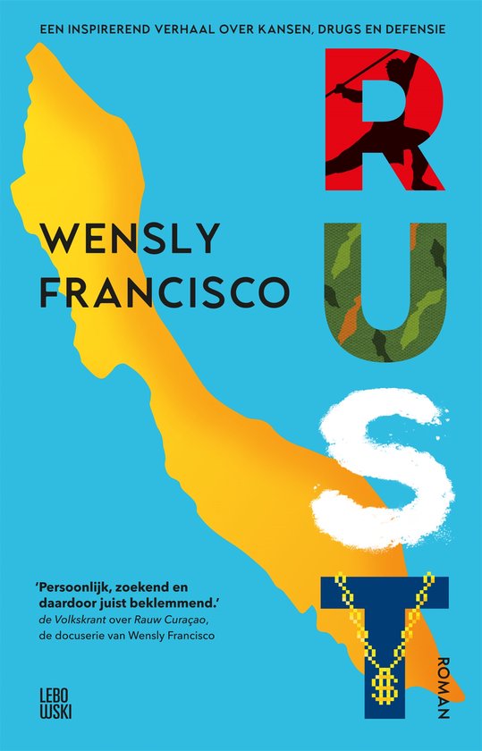 Boek 'Rust' met een kaart van Curaçao en de letters R, U, S, T. Tekst 'Wensly Francisco'.