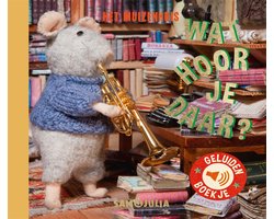 Omslag van Het Muizenhuis - Wat hoor je daar?