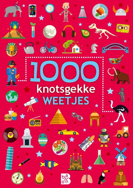 Weetjesboeken 1 - 1000 knotsgekke weetjes