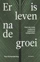 Er is leven na de groei