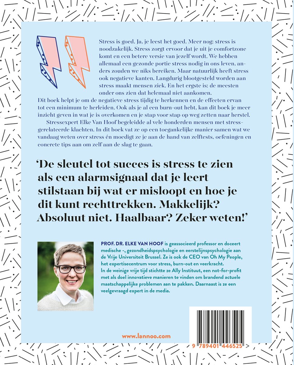 Boekomslag met de titel 'De sleutel tot succes is stress te zien als een alarmsignaal dat je leert stilstaan bij wat er misloopt en hoe je dit kunt rechtstreek. Makkelijk? Absoluut niet. Haalbaar? Zeker weten!'