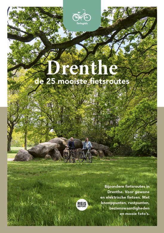 Boekomslag: fietser bij hunebed in Drenthe met tekst 'Drenthe de 25 mooiste fietsroutes'.