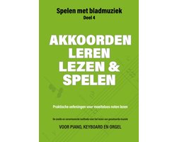 Spelen met Bladmuziek 4 - Akkoorden leren lezen en spelen