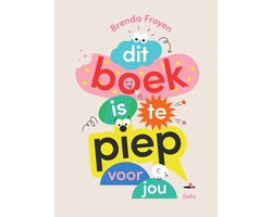 Dit boek is te piep voor jou