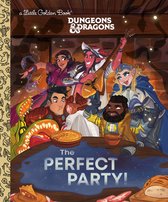 Little Golden Book-The Perfect Party! (Dungeons & Dragons)