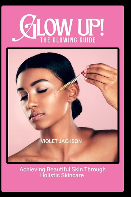 Glow Up! The Glowing Guide - cover