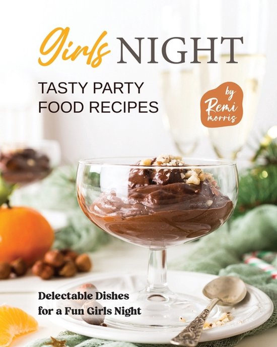 Girls Night Tasty Party Food Recipes - cover