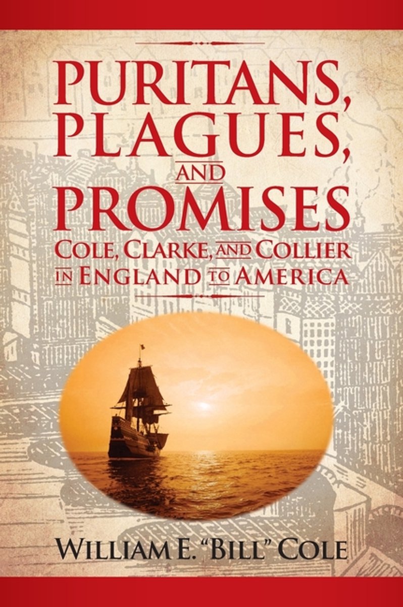 Puritans, Plagues, And Promises van William C Cole