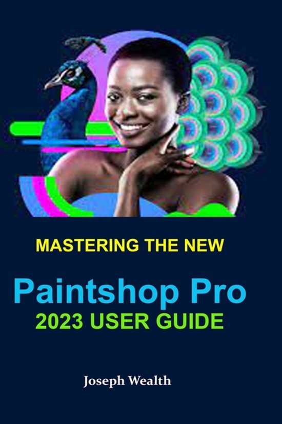 Mastering the New Paintshop Pro 2023 User Guide - cover
