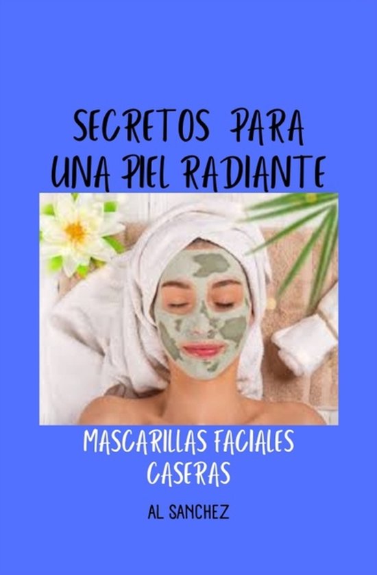 Cosmética Natural- Secretos para una piel radiante - cover