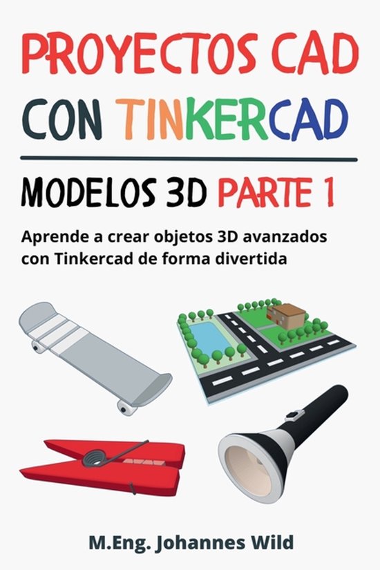 Proyectos CAD con Tinkercad Modelos 3D Parte 1 - cover