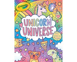 Crayola/Buzzpop- Crayola: Unicorn Universe: A Uniquely Perfect & Positively Shiny Coloring and Activity Book with Over 250 Stickers (a Crayola Coloring Neon Sticker Activity Book for Kids)