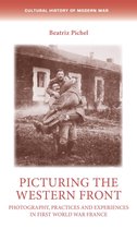 Cultural History of Modern War- Picturing the Western Front