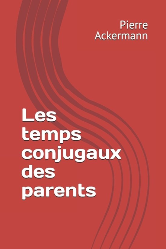 Les temps conjugaux des parents - cover