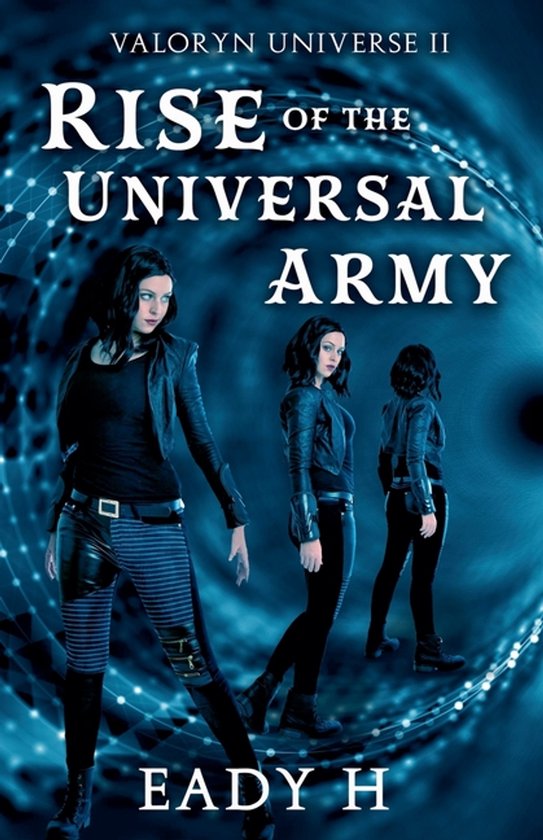 Valoryn Universe- Rise of the Universal Army