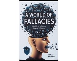 A World of Fallacies