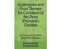 Common People Medical Books - Part 3- Acupressure and Food Therapy for Curvature of the Penis (Peyronie's Disease)