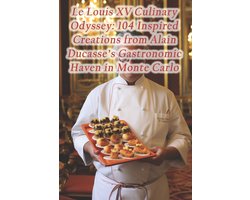 Le Louis XV Culinary Odyssey