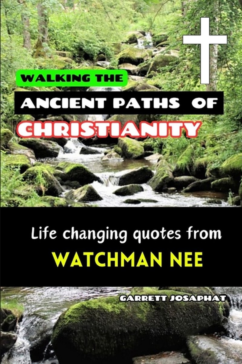 Walking The Ancient Paths Of Christianity van Garrett Josaphat