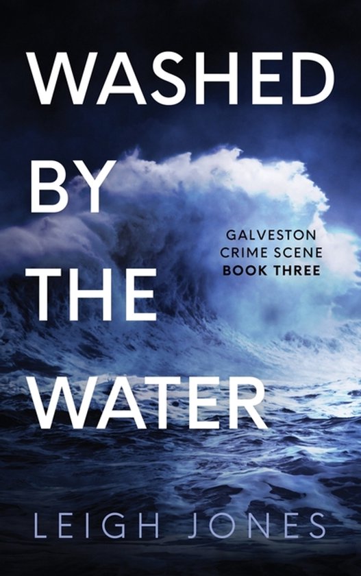 Galveston Crime Scene- Washed By The Water - cover