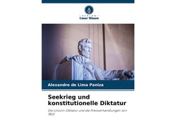 Seekrieg und konstitutionelle Diktatur
