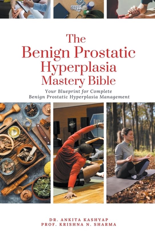 The Benign Prostatic Hyperplasia Mastery Bible - cover
