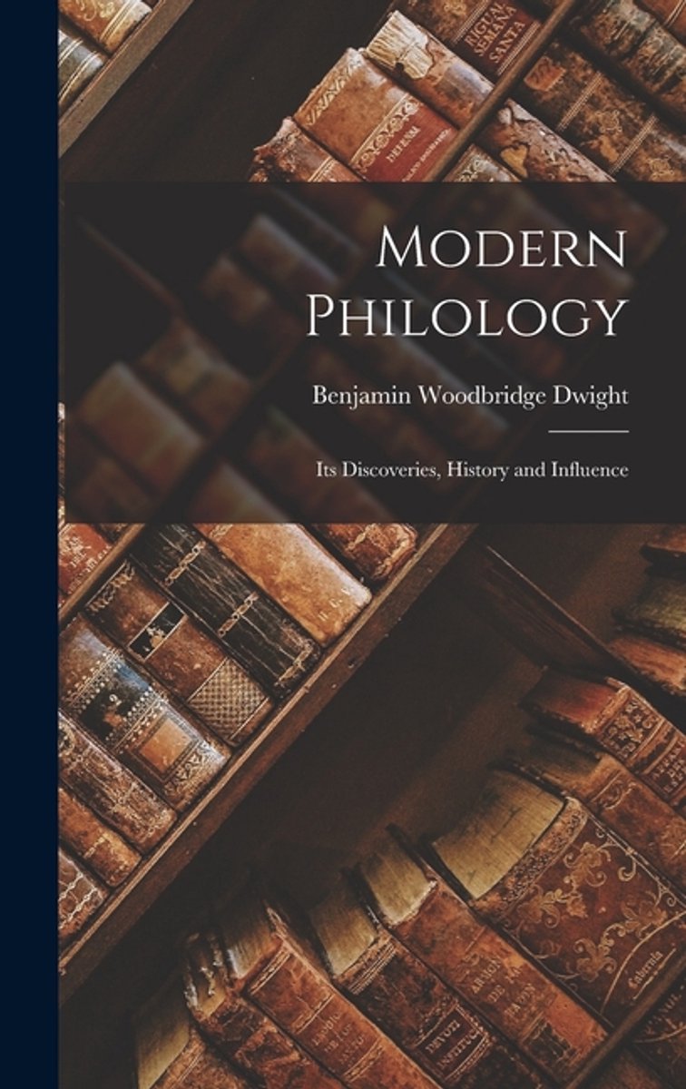 Modern Philology van Benjamin Woodbridge Dwight