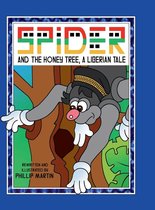 Spider and the Honey Tree (Matte Cover): A Liberian Tale