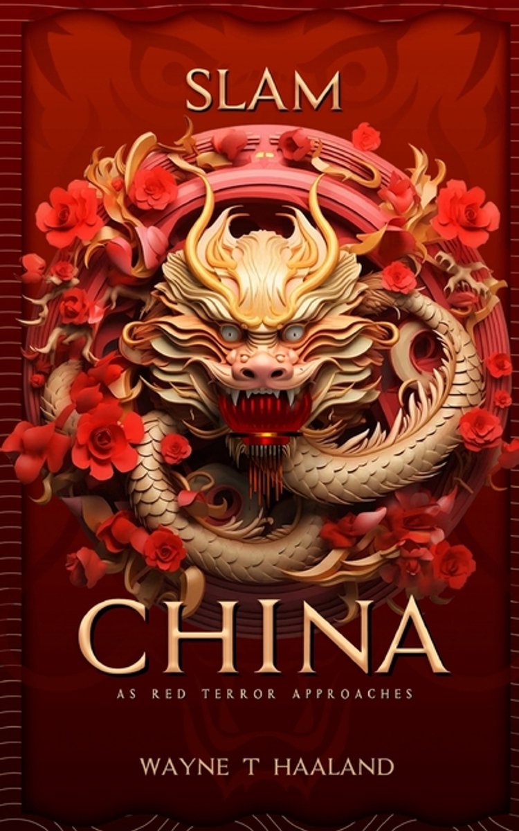 Slam China van Wayne T Haaland