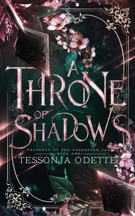 Prophecy of the Forgotten Fae-A Throne of Shadows