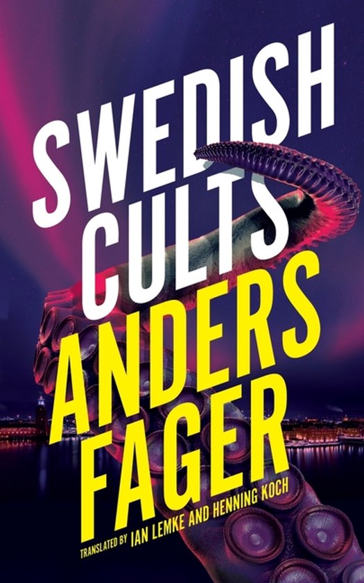 Livre "Swedish Cults" par Anders Fager, avec des tentacules et un paysage urbain nocturne.