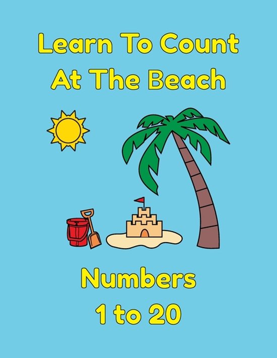 Learn To Count At The Beach Numbers 1 to 20 - cover