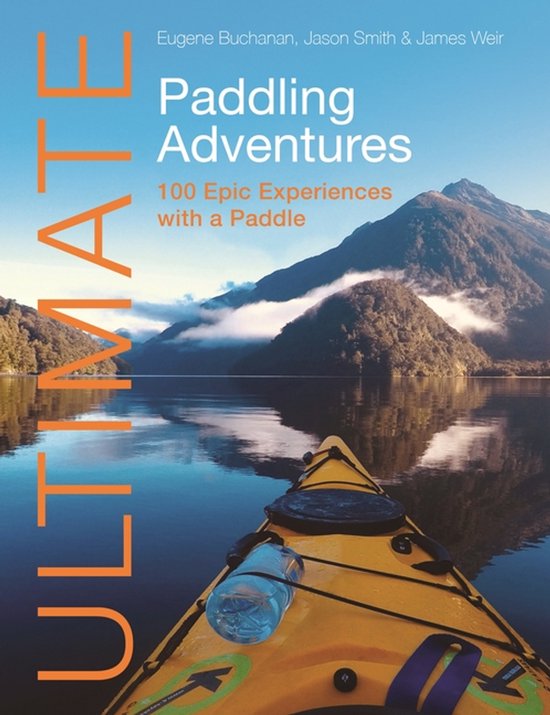 Ultimate Adventures- Ultimate Paddling Adventures - cover