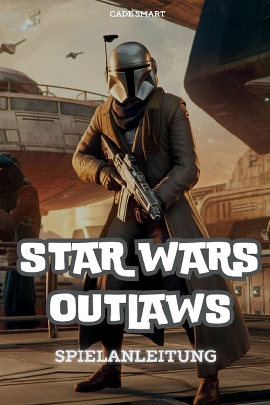 Star Wars Outlaws-Spielanleitung - cover