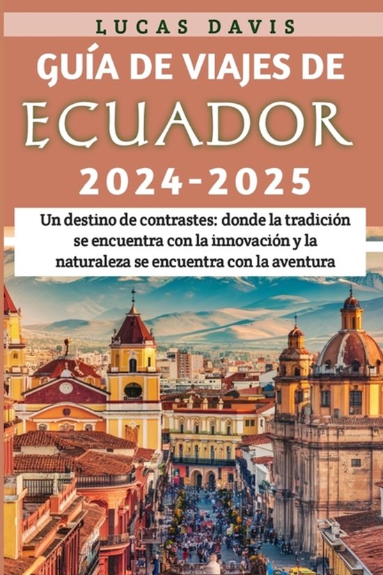 Guía de Viajes de Ecuador 2024 - 2025