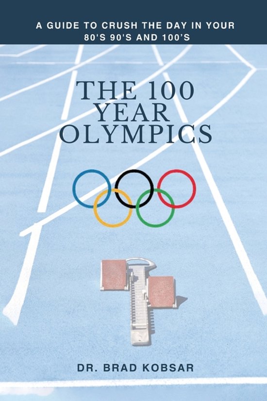 The 100 Year Olympics - cover