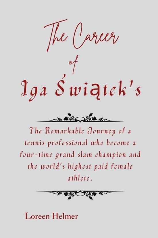 The Career of Iga Świątek's - cover
