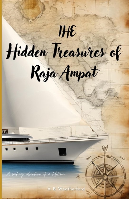 The Hidden Treasures of Raja Ampat