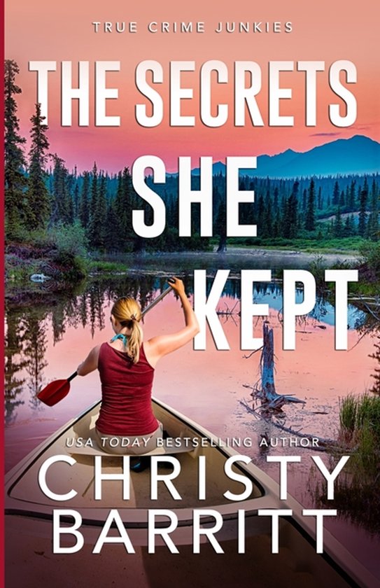 True Crime Junkies-The Secrets She Kept - cover