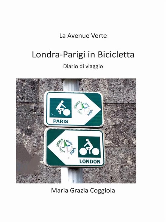 Da Londra a Parigi in bicicletta - La Avenue Verte - cover